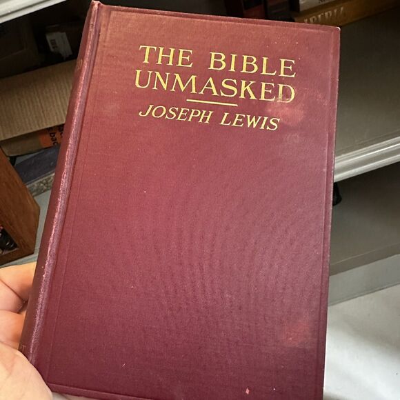 1926 The Bible Unmasked by Joseph Lewis FIRST GENERAL EDITION  Vintage Antique - Picture 1 of 9